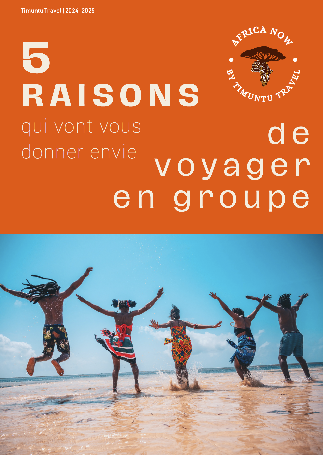 5 raisons de voyager en groupe